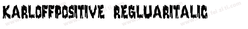 KarloffPositive RegluarItalic字体转换